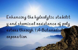 Enhancing the hydrolytic stability and chemical resistance of polyesters through 1,4-Butanediol incorporation