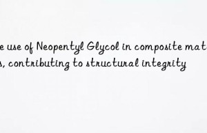 The use of Neopentyl Glycol in composite materials, contributing to structural integrity