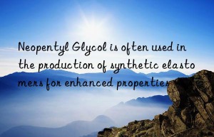 Neopentyl Glycol is often used in the production of synthetic elastomers for enhanced properties