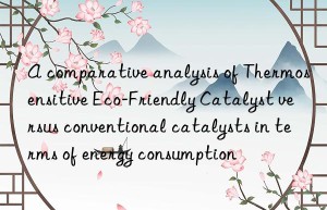 A comparative analysis of Thermosensitive Eco-Friendly Catalyst versus conventional catalysts in terms of energy consumption