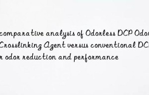 A comparative analysis of Odorless DCP Odorless Crosslinking Agent versus conventional DCP for odor reduction and performance