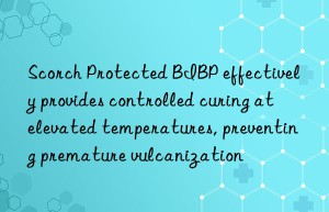 Scorch Protected BIBP effectively provides controlled curing at elevated temperatures, preventing premature vulcanization