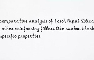 A comparative analysis of Tosoh Nipsil Silica versus other reinforcing fillers like carbon black for specific properties