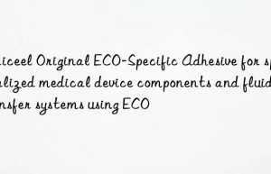 Daiceel Original ECO-Specific Adhesive for specialized medical device components and fluid transfer systems using ECO