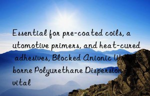 Essential for pre-coated coils, automotive primers, and heat-cured adhesives, Blocked Anionic Waterborne Polyurethane Dispersion is vital