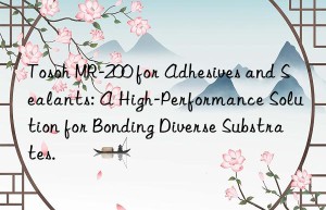 Tosoh MR-200 for Adhesives and Sealants: A High-Performance Solution for Bonding Diverse Substrates.