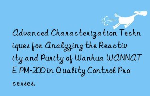 advanced characterization techniques for analyzing the reactivity and purity of  wannate pm-200 in quality control processes.