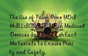 the use of  pure mdi millionate mt in medical devices and food contact materials to ensure purity and safety.