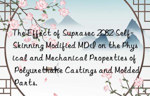the effect of suprasec 2082 self-skinning modified mdi on the physical and mechanical properties of polyurethane castings and molded parts.