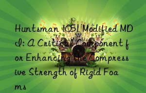 1051 modified mdi: a critical component for enhancing the compressive strength of rigid foams