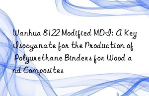 8122 modified mdi: a key isocyanate for the production of polyurethane binders for wood and composites