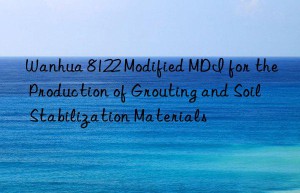 8122 modified mdi for the production of grouting and soil stabilization materials