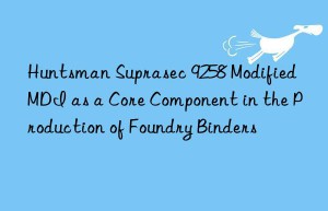 suprasec 9258 modified mdi as a core component in the production of foundry binders