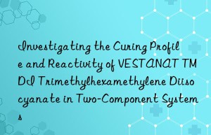 investigating the curing profile and reactivity of vestanat tmdi trimethylhexamethylene diisocyanate in two-component systems