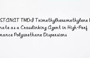 vestanat tmdi trimethylhexamethylene diisocyanate as a crosslinking agent in high-performance polyurethane dispersions