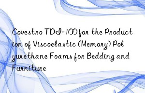 tdi-100 for the production of viscoelastic (memory) polyurethane foams for bedding and furniture