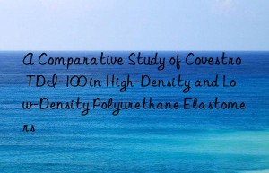 a comparative study of  tdi-100 in high-density and low-density polyurethane elastomers