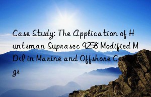 case study: the application of  suprasec 9258 modified mdi in marine and offshore coatings