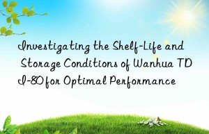 investigating the shelf-life and storage conditions of  tdi-80 for optimal performance