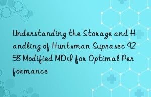 understanding the storage and handling of  suprasec 9258 modified mdi for optimal performance