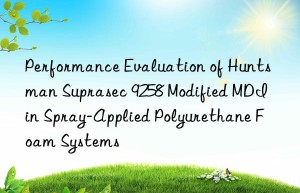 performance evaluation of  suprasec 9258 modified mdi in spray-applied polyurethane foam systems