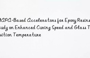dmapa-based accelerators for epoxy resins: a study on enhanced curing speed and glass transition temperature