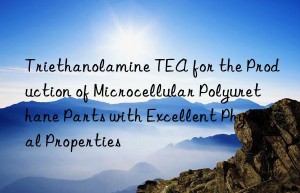 triethanolamine tea for the production of microcellular polyurethane parts with excellent physical properties