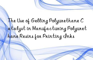the use of gelling polyurethane catalyst in manufacturing polyurethane resins for printing inks