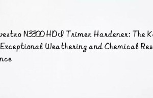 n3300 hdi trimer hardener: the key to exceptional weathering and chemical resistance