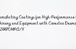 formulating coatings for high-performance machinery and equipment with  desmodur z4470 mpa/x