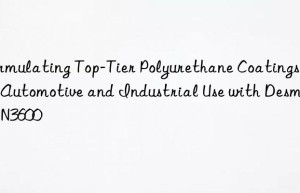 formulating top-tier polyurethane coatings for automotive and industrial use with desmodur n3600