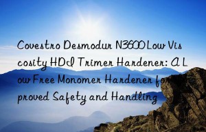 desmodur n3600 low viscosity hdi trimer hardener: a low free monomer hardener for improved safety and handling