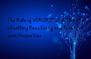 the role of voranol 2110tb in controlling reactivity and final foam properties