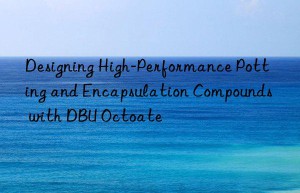 designing high-performance potting and encapsulation compounds with dbu octoate