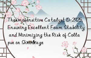 thermosensitive catalyst d-2925, ensuring excellent foam stability and minimizing the risk of collapse or shrinkage