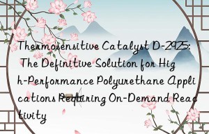 thermosensitive catalyst d-2925: the definitive solution for high-performance polyurethane applications requiring on-demand reactivity
