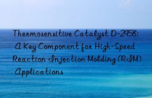thermosensitive catalyst d-2958: a key component for high-speed reaction injection molding (rim) applications