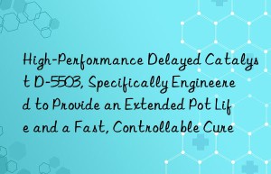 high-performance delayed catalyst d-5503, specifically engineered to provide an extended pot life and a fast, controllable cure