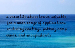 a versatile dbu octoate, suitable for a wide range of applications including coatings, potting compounds, and encapsulants