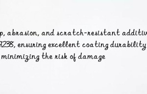 slip, abrasion, and scratch-resistant additive d-9238, ensuring excellent coating durability and minimizing the risk of damage