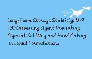 Long-Term Storage Stability: D-9130 Dispersing Agent Preventing Pigment Settling and Hard Caking in Liquid Formulations