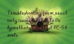 Troubleshooting foam reactivity issues related to Polyurethane Catalyst PC-5 levels