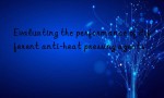Evaluating the performance of different anti-heat pressing agents