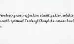Developing cost-effective stabilization solutions with optimal Tridecyl Phosphite concentrations