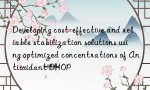 Developing cost-effective and reliable stabilization solutions using optimized concentrations of Antioxidant DHOP