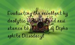 Evaluating the excellent hydrolytic stability and resistance to blooming of Diphosphite Diisodecyl