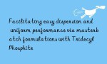 Facilitating easy dispersion and uniform performance via masterbatch formulations with Tridecyl Phosphite