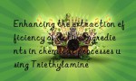 Enhancing the extraction efficiency of active ingredients in chemical processes using Triethylamine