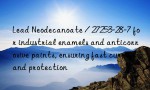 Lead Neodecanoate / 27253-28-7 for industrial enamels and anticorrosive paints, ensuring fast cure and protection