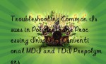 Troubleshooting Common Issues in Polyurethane Processing Involving Conventional MDI and TDI Prepolymers